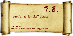 Tamás Brútusz névjegykártya